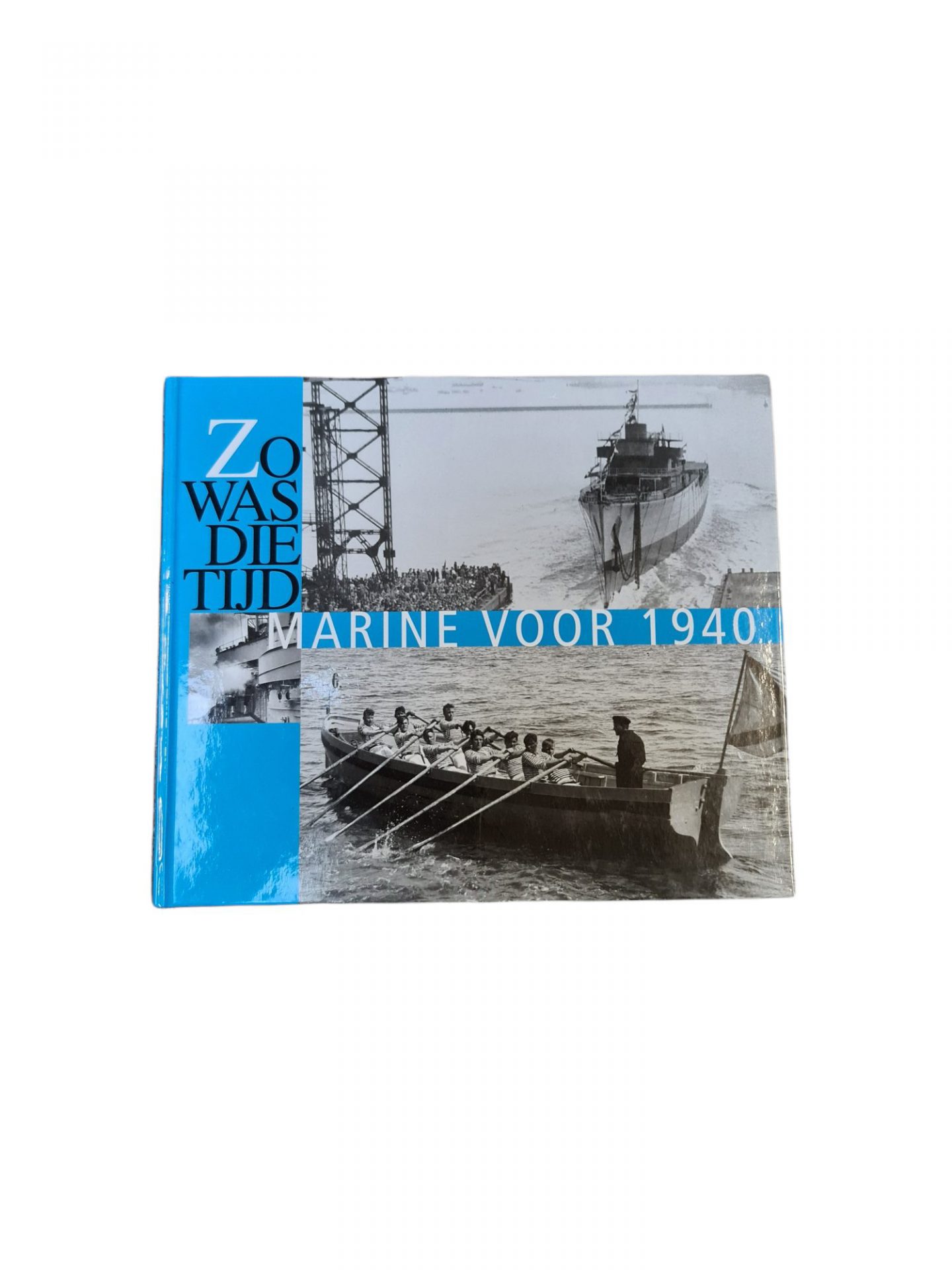 Zo was die tijd Nederlandse marine voor 1940