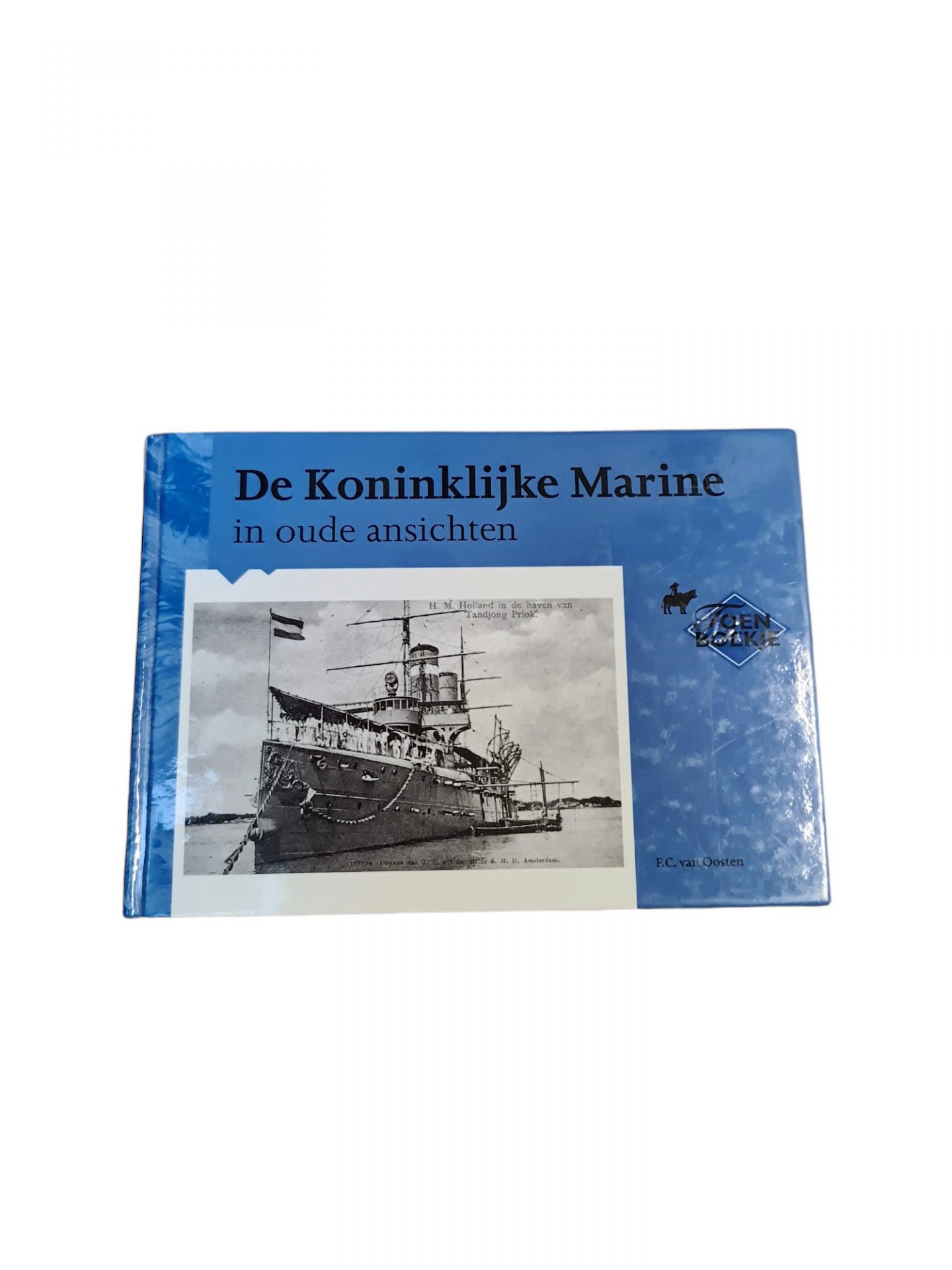 De koninklijke marine in oude ansichten