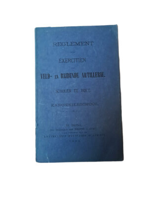 Reglement exercitiën veld en rijdende artillerie scholen te voet kannoniersschool 1880