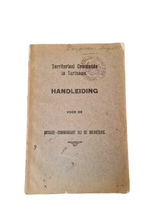 Voorschrift Territoriaal commando in Suriname handleiding voor de brigade commandant bij de infanterie